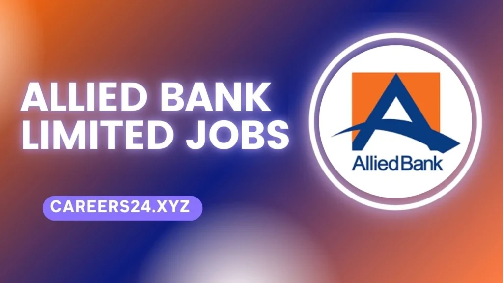 Allied Bank Limited Jobs 2024 Application Form