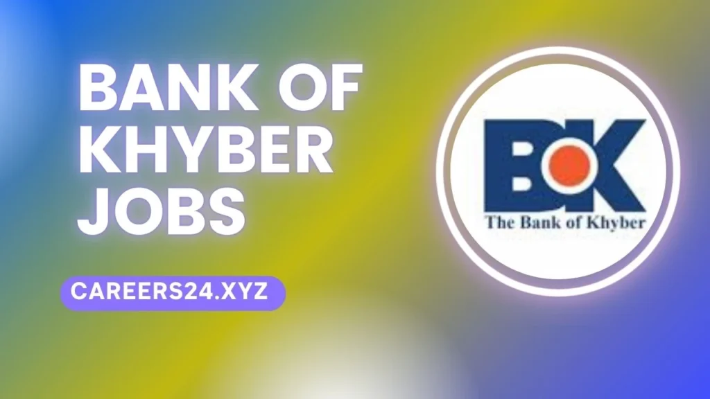 Bank of Khyber Jobs 2024 Apply Online 