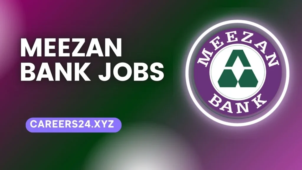 Meezan Bank Jobs 2024 Application Form